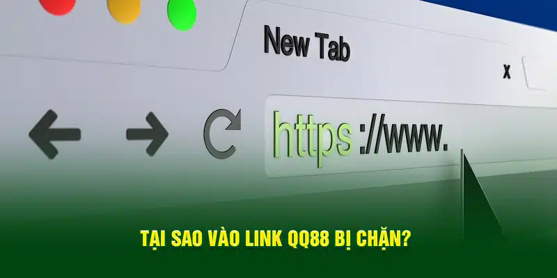 Lý do truy cập link QQ88 bị chặn?