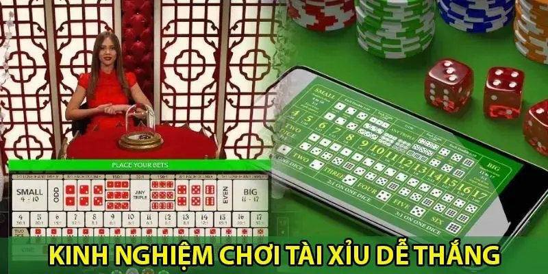 Kinh nghiệm chơi tài xỉu dễ thắng